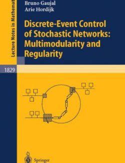 Discrete-Event Control of Stochastic Networks Multimodularity and Regularity Kindle Editon